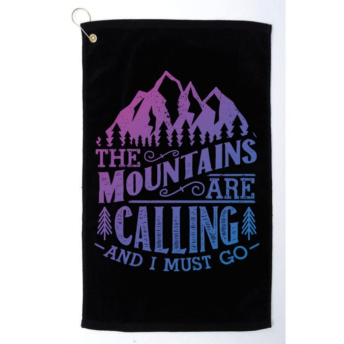 The Mountains Are Calling And I Must Go Vintage Cute Gift Golf Towel