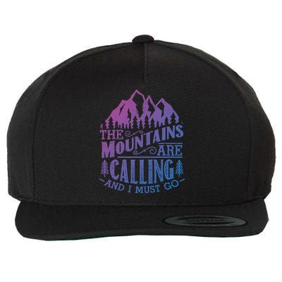 The Mountains Are Calling And I Must Go Vintage Cute Gift Wool Snapback Cap