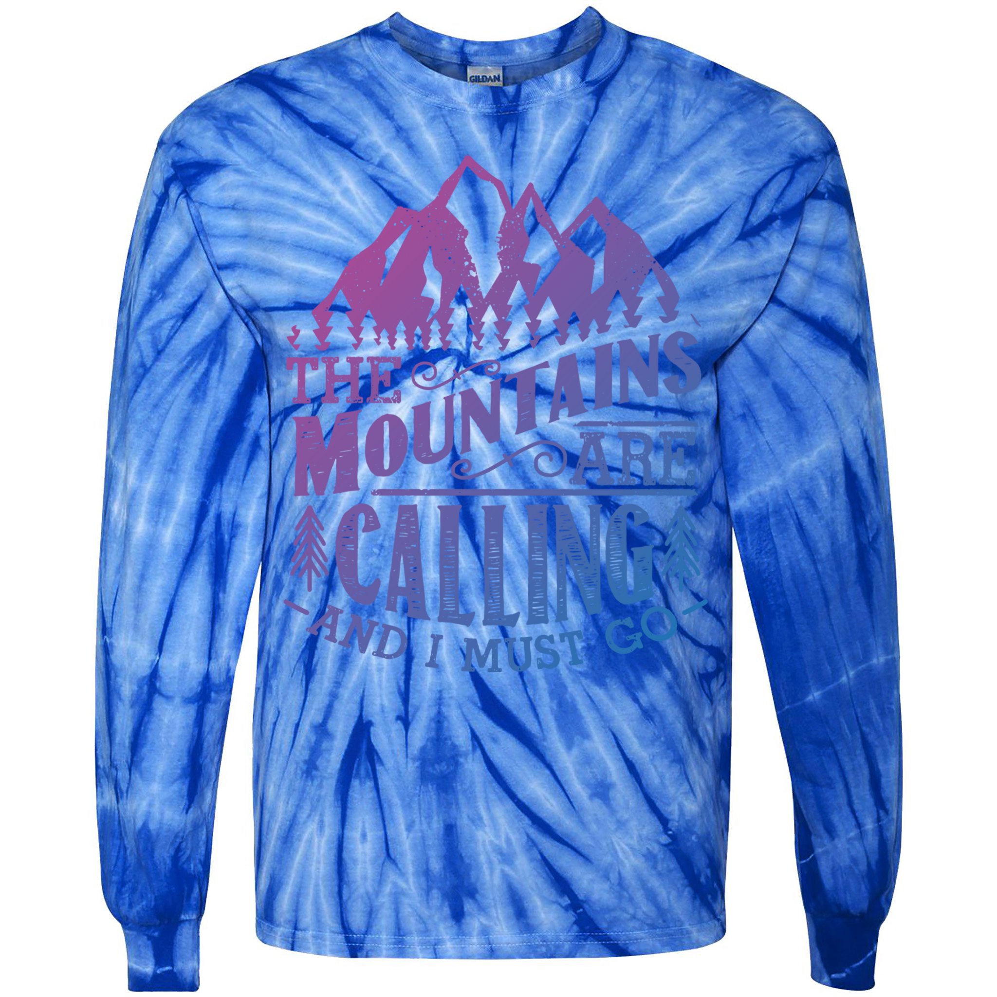 The Mountains Are Calling And I Must Go Vintage Cute Gift Tie-Dye Long Sleeve Shirt