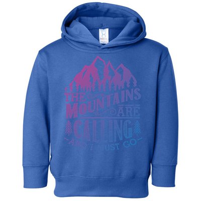 The Mountains Are Calling And I Must Go Vintage Cute Gift Toddler Hoodie