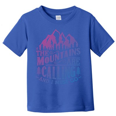 The Mountains Are Calling And I Must Go Vintage Cute Gift Toddler T-Shirt