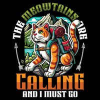 The Meowtains Are Calling And I Must Go Mountain Hiking  16 in Basic Backpack