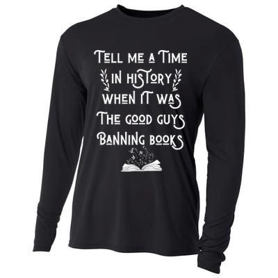 Tell Me A Time In History When It Was Good Guys Banning Book Cooling Performance Long Sleeve Crew