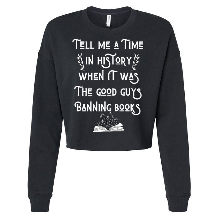 Tell Me A Time In History When It Was Good Guys Banning Book Cropped Pullover Crew