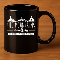 The Mountains Are Calling Big Thunder Space Splash 11oz C Handle Ceramic Mug