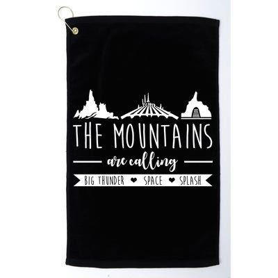 The Mountains Are Calling Big Thunder Space Splash Golf Towel
