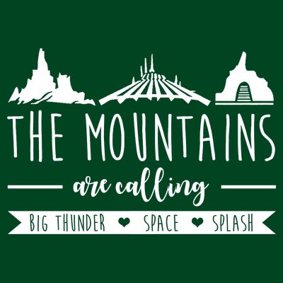 The Mountains Are Calling Big Thunder Space Splash T-Shirt