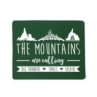The Mountains Are Calling Big Thunder Space Splash Mousepad