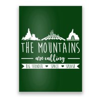 The Mountains Are Calling Big Thunder Space Splash Poster