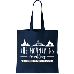 The Mountains Are Calling Big Thunder Space Splash Tote Bag