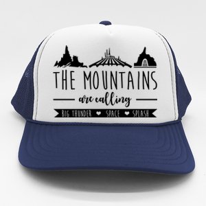 The Mountains Are Calling Big Thunder Space Splash Trucker Hat