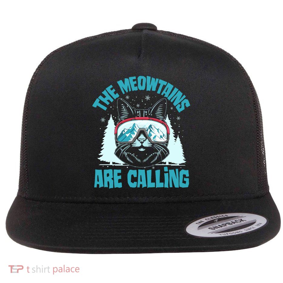 The Meowtains Are Calling Cat Ski Adventure Flat Bill Trucker Hat