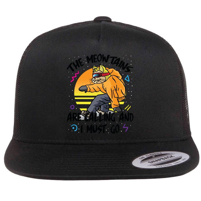 The Meowtains Are Calling And I Must Go Winter Snowboard Cat  Flat Bill Trucker Hat