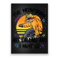 The Meowtains Are Calling And I Must Go Winter Snowboard Cat  Poster