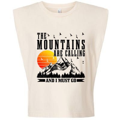 The Mountains Are Calling I Must Go Hiking Camping Climbing Gift Garment-Dyed Women's Muscle Tee