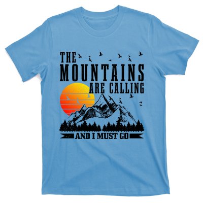 The Mountains Are Calling I Must Go Hiking Camping Climbing Gift T-Shirt