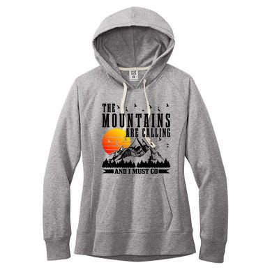 The Mountains Are Calling I Must Go Hiking Camping Climbing Gift Women's Fleece Hoodie