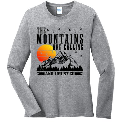 The Mountains Are Calling I Must Go Hiking Camping Climbing Gift Ladies Long Sleeve Shirt