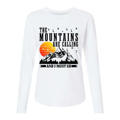 The Mountains Are Calling I Must Go Hiking Camping Climbing Gift Womens Cotton Relaxed Long Sleeve T-Shirt