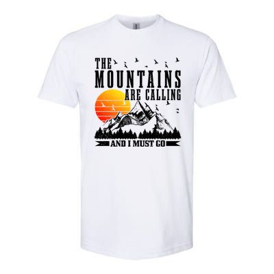 The Mountains Are Calling I Must Go Hiking Camping Climbing Gift Softstyle CVC T-Shirt