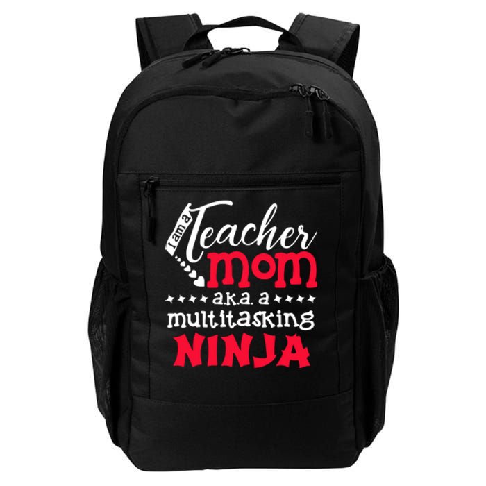 Teacher Mom AKA A Multitasking Ninja Mother's Day Gift Daily Commute Backpack