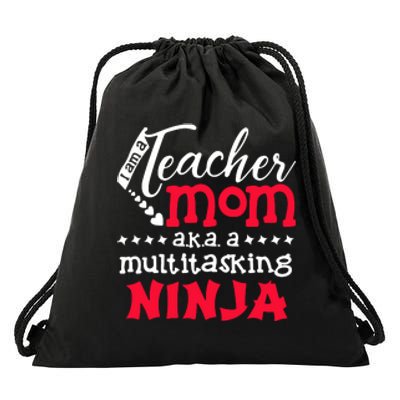 Teacher Mom AKA A Multitasking Ninja Mother's Day Gift Drawstring Bag