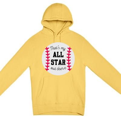 ThatS My All Star Baseball Cool Gift For Moms On Game Day Gift Premium Pullover Hoodie