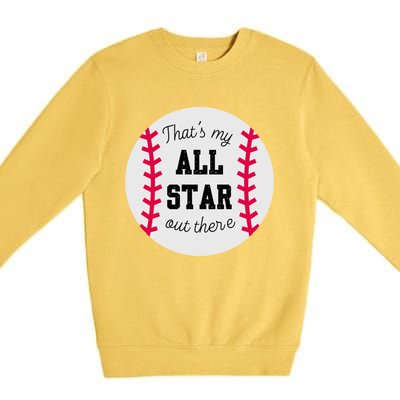 ThatS My All Star Baseball Cool Gift For Moms On Game Day Gift Premium Crewneck Sweatshirt