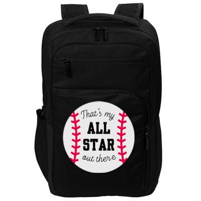 ThatS My All Star Baseball Cool Gift For Moms On Game Day Gift Impact Tech Backpack