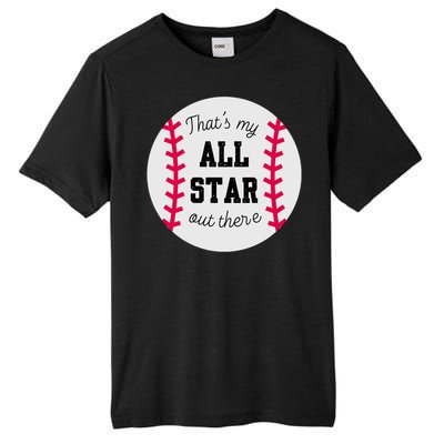 ThatS My All Star Baseball Cool Gift For Moms On Game Day Gift Tall Fusion ChromaSoft Performance T-Shirt