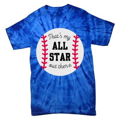 ThatS My All Star Baseball Cool Gift For Moms On Game Day Gift Tie-Dye T-Shirt