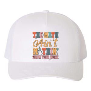 The Math AinT Mathin Meme Yupoong Adult 5-Panel Trucker Hat