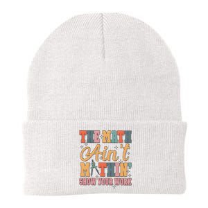 The Math AinT Mathin Meme Knit Cap Winter Beanie