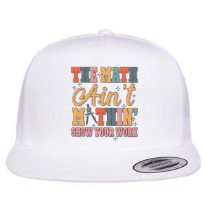 The Math AinT Mathin Meme Flat Bill Trucker Hat