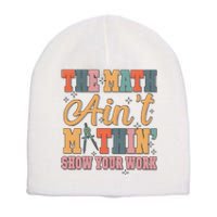 The Math AinT Mathin Meme Short Acrylic Beanie