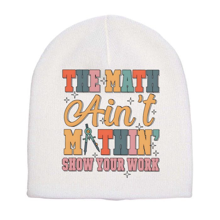 The Math AinT Mathin Meme Short Acrylic Beanie