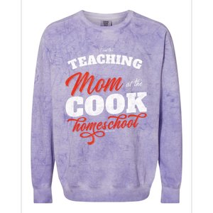 Teaching Mom At The Cook Homeschool Gift Mom Teacher Gift Colorblast Crewneck Sweatshirt