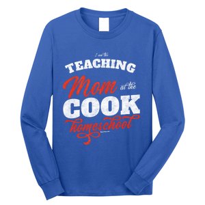 Teaching Mom At The Cook Homeschool Gift Mom Teacher Gift Long Sleeve Shirt