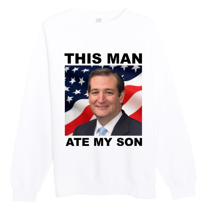 This Man Ate My Son Premium Crewneck Sweatshirt