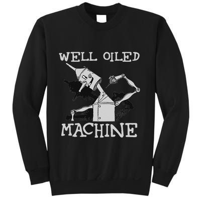 Tin Man Art Well Oiled Machine Retro Wizard Of Oz Sweatshirt