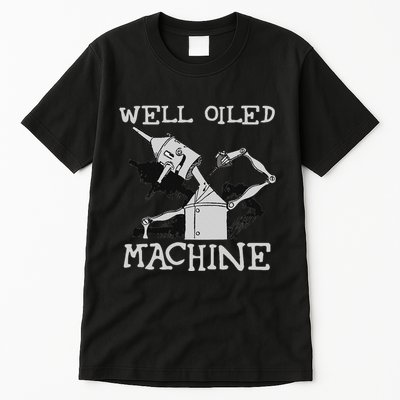 Tin Man Art Well Oiled Machine Retro Wizard Of Oz Tall T-Shirt