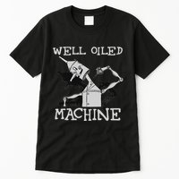 Tin Man Art Well Oiled Machine Retro Wizard Of Oz Tall T-Shirt