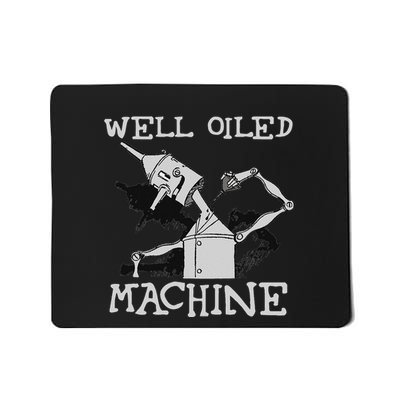 Tin Man Art Well Oiled Machine Retro Wizard Of Oz Mousepad