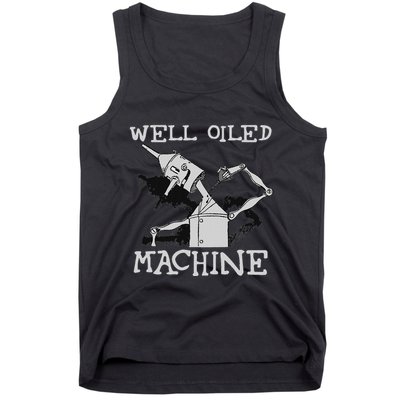 Tin Man Art Well Oiled Machine Retro Wizard Of Oz Tank Top