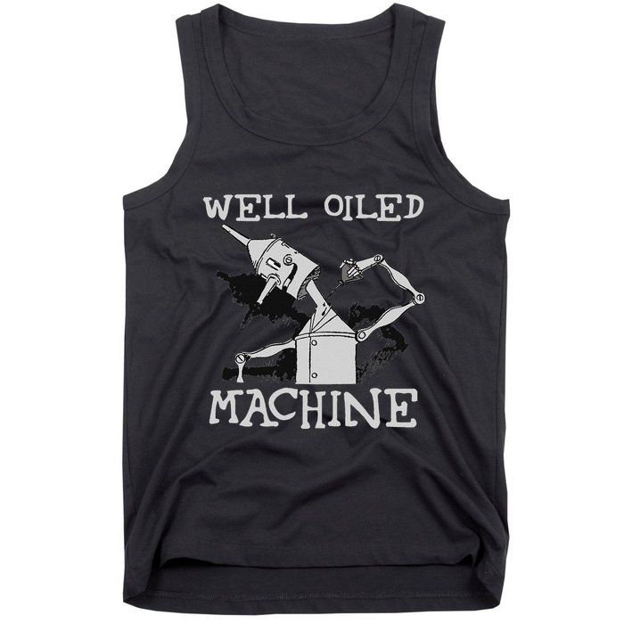 Tin Man Art Well Oiled Machine Retro Wizard Of Oz Tank Top