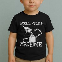 Tin Man Art Well Oiled Machine Retro Wizard Of Oz Toddler T-Shirt