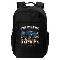 Truckers Move America Semi Truck Driver Trucking Big Rig Daily Commute Backpack