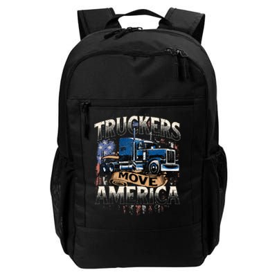 Truckers Move America Semi Truck Driver Trucking Big Rig Daily Commute Backpack