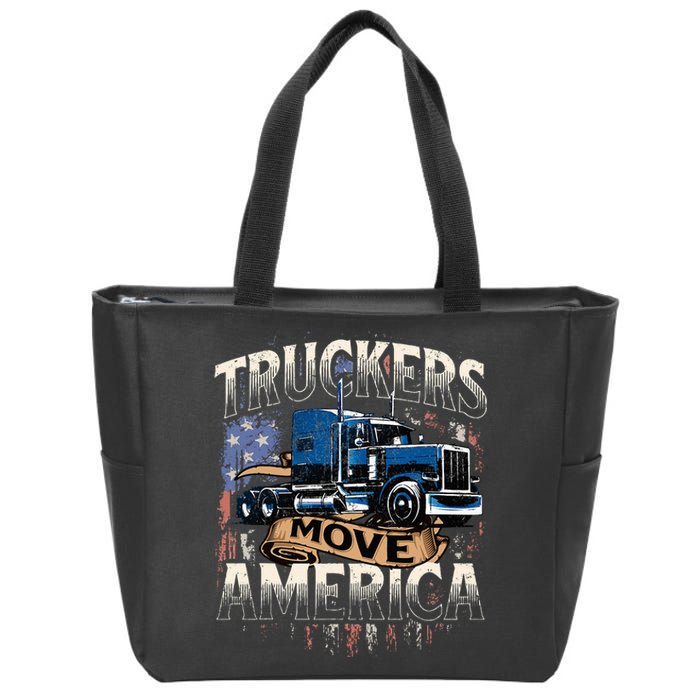 Truckers Move America Semi Truck Driver Trucking Big Rig Zip Tote Bag