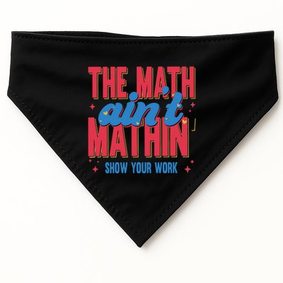The Math Aint Mathin Meme Show Your Work Math Teacher USA-Made Doggie Bandana